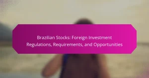 Ações Brasileiras: Regulamentações, Requisitos e Oportunidades de Investimento Estrangeiro