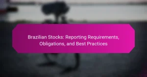 Ações Brasileiras: Requisitos de Relatórios, Obrigações e Melhores Práticas